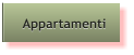 Appartamenti Appartamenti