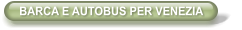 BARCA E AUTOBUS PER VENEZIA