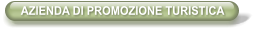 AZIENDA DI PROMOZIONE TURISTICA