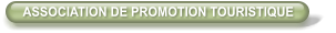 ASSOCIATION DE PROMOTION TOURISTIQUE